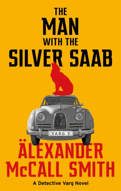 Book cover of: Man with the Silver Saab. By: Alexander McCall Smith