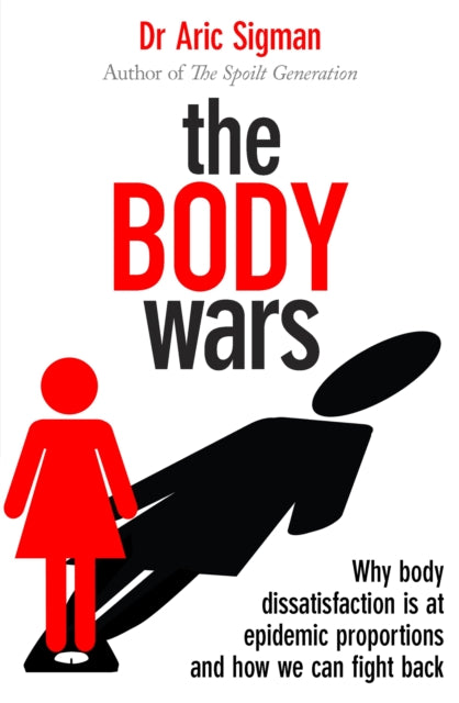 Book cover of: Body Wars. By: Aric Sigman