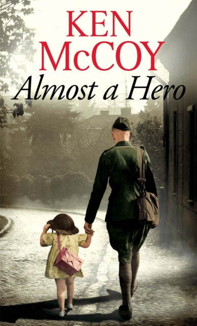 Book cover of: Almost a Hero. By: Ken McCoy