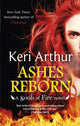 Book cover of: Ashes Reborn. By: Keri Arthur