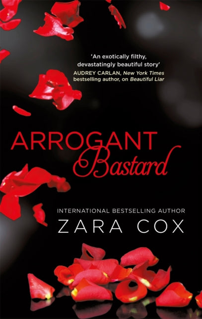Book cover of: Arrogant Bastard. By: Zara Cox
