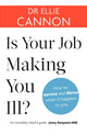Book cover of: Is Your Job Making You Ill?. By: Ellie Cannon