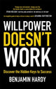 Willpower Doesn't Work