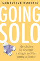 Book cover of: Going Solo. By: Genevieve Roberts