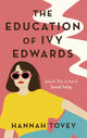 Book cover of: Education of Ivy Edwards. By: Hannah Tovey