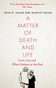Matter of Death and Life, Love, Loss and What Matters in the End 9780349428550 Irvin Yalom