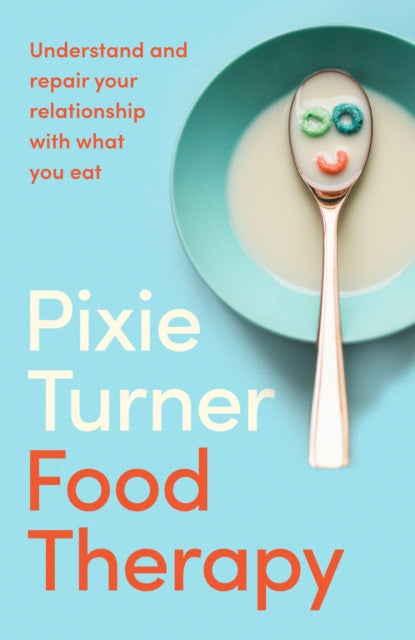 Book cover of: Food Therapy. By: Pixie Turner