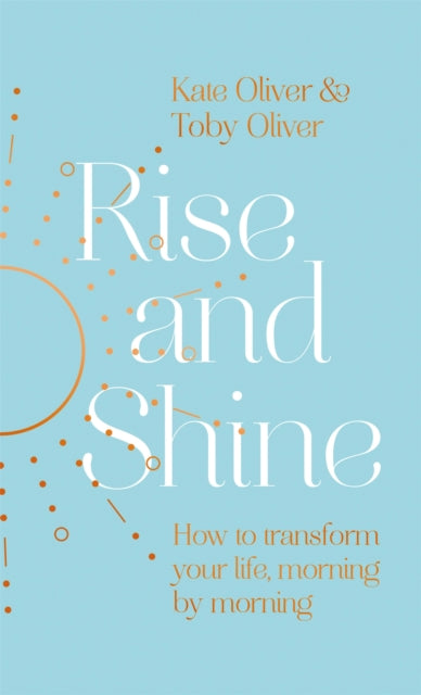 Book cover of: Rise and Shine. By: Kate Oliver