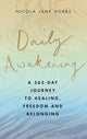 Book cover of: Daily Awakening. By: Nicola Jane Hobbs