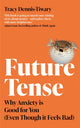 Book cover of: Future Tense. By: Tracy Dennis-Tiwary