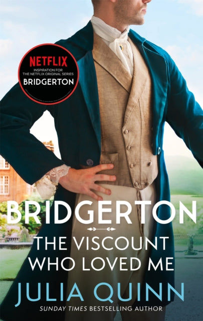 Bridgerton: The Viscount Who Loved Me (Bridgertons Book 2), The Sunday Times bestselling inspiration for the Netflix Original Series Bridgerton 9780349429793 Julia Quinn