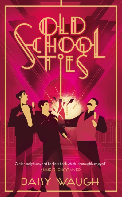 Book cover of: Old School Ties. By: Daisy Waugh
