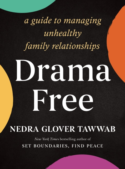Book cover of: Drama Free. By: Nedra Glover Tawwab