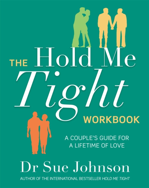 Book cover of: Hold Me Tight Workbook. By: Sue Johnson - undifferentiated