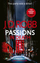 Passions in Death: An Eve Dallas thriller (In Death 59) 9780349437460 J. D. Robb