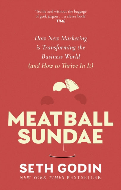 Book cover of: Meatball Sundae. By: Seth Godin