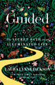Guided, The secret path to an illuminated life 9780349440583 Laura Lynne Jackson