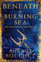 Beneath the Burning Sea, Enter an epic world of romantic fantasy 9780349446363 Amanda Bouchet