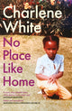 Book cover of: No Place Like Home