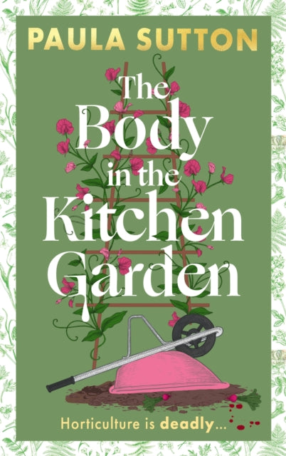 Body in the Kitchen Garden, A completely addictive and charming cosy murder mystery 9780349703794 Paula Sutton
