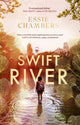 Book cover of: Swift River. By: Essie J. Chambers