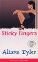 Book cover of: Sticky Fingers. By: Alison Tyler
