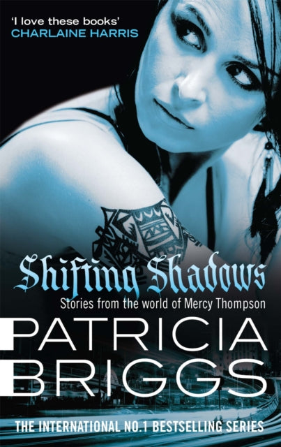 Shifting Shadows, Stories From the World of Mercy Thompson 9780356505077 Patricia Briggs