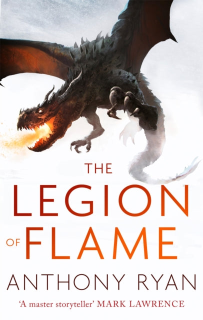 Book cover of: Legion of Flame. By: Anthony Ryan