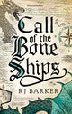 Call of the Bone Ships, Book 2 of the Tide Child Trilogy 9780356511849 R. J. Barker