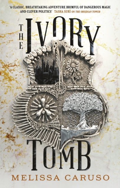 Book cover of: Ivory Tomb. By: Melissa Caruso