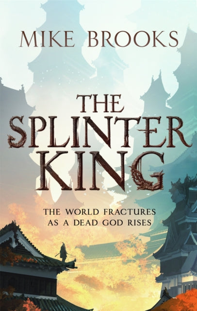Book cover of: Splinter King. By: Mike Brooks