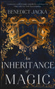 Inheritance of Magic, Book 1 in a new dark fantasy series by the author of the million-copy-selling Alex Verus novels 9780356519944 Benedict Jacka