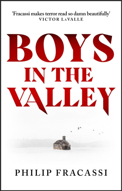 Boys in the Valley, THE TERRIFYING AND CHILLING FOLK HORROR MASTERPIECE 9780356520551 Philip Fracassi