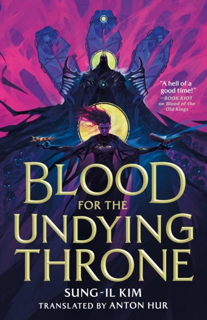 Blood for the Undying Throne, Book Two of the Bleeding Empire 9780356525105 Sung-Il Kim