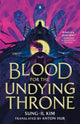 Book cover of: Blood for the Undying Throne