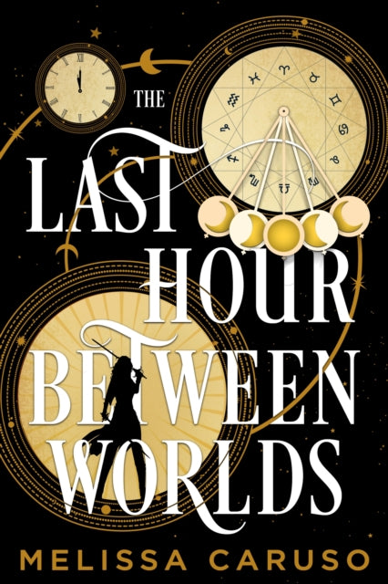 Book cover of: Last Hour Between Worlds. By: Melissa Caruso