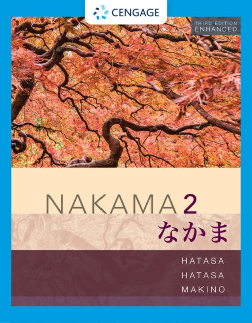 Book cover of: Nakama 2 Enhanced, Student Edition. By: Yukiko Abe Hatasa