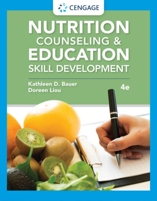 Nutrition Counseling and Education Skill Development 9780357367667 Kathleen D. Bauer