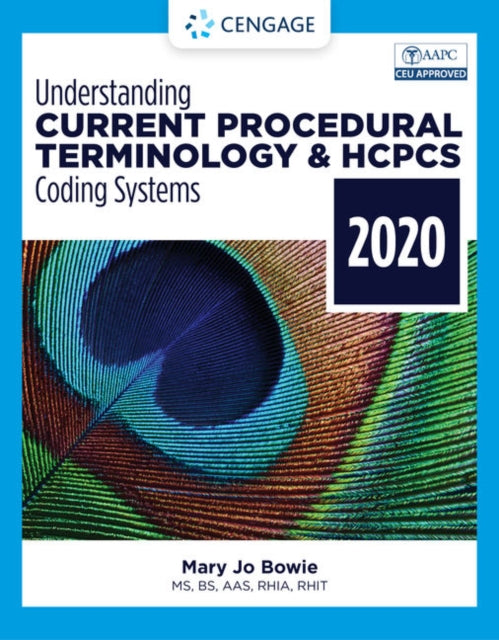 Book cover of: Understanding Current Procedural Terminology and HCPCS Coding Systems - 2020. By: Mary Jo Bowie