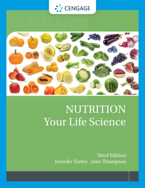 Book cover of: Nutrition Your Life Science. By: Jennifer Turley