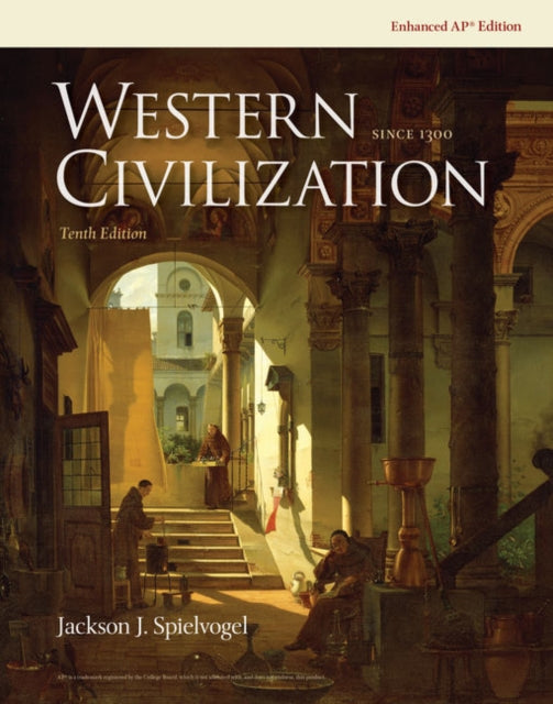Book cover of: Western Civilization Since 1300 Enhanced AP Edition, 10th Student Edition. By: Jackson Spielvogel