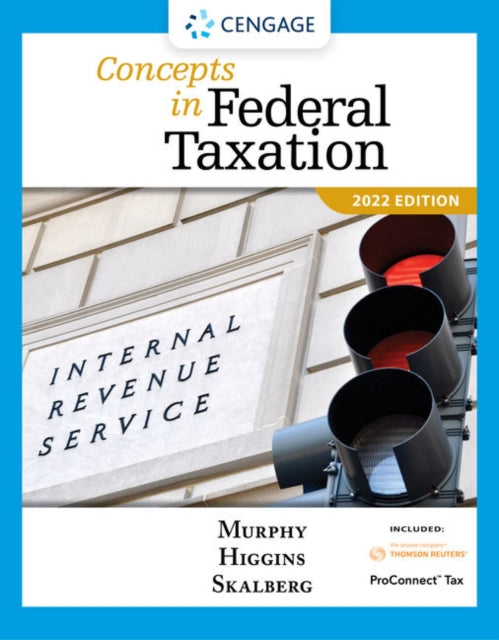 Book cover of: Concepts in Federal Taxation 2022 (with Intuit ProConnect Tax Online 2021 and RIA CheckpointA® 1 term Printed Access Card). By: Kevin E. Murphy