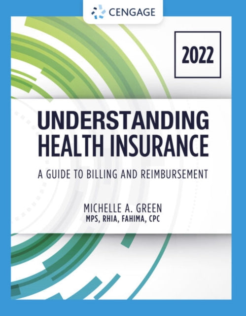 Book cover of: Student Workbook for Green's Understanding Health Insurance: A Guide to Billing and Reimbursement - 2022. By: Michelle Green