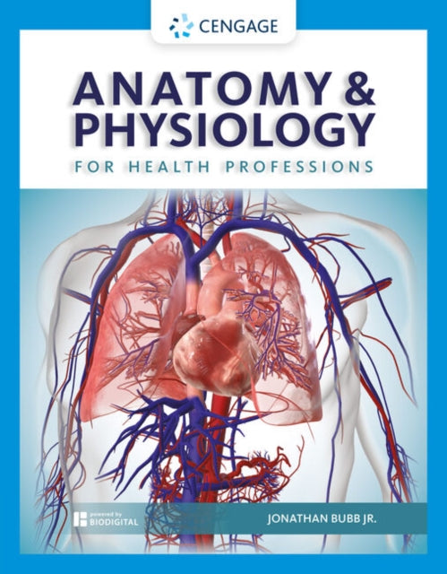 Book cover of: Anatomy & Physiology for Health Professions. By: Jonathan Bubb