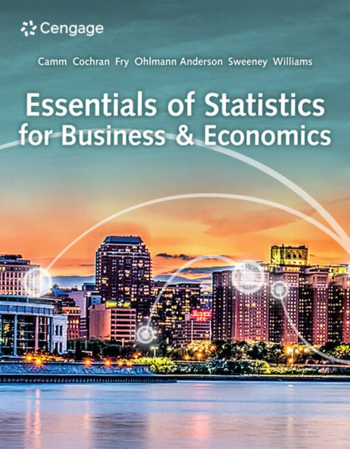 Book cover of: Essentials of Statistics for Business and Economics. By: Jeffrey D. Camm