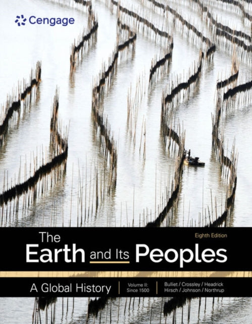 Book cover of: Earth and Its Peoples: A Global History, Volume 2. By: Richard W. Bulliet