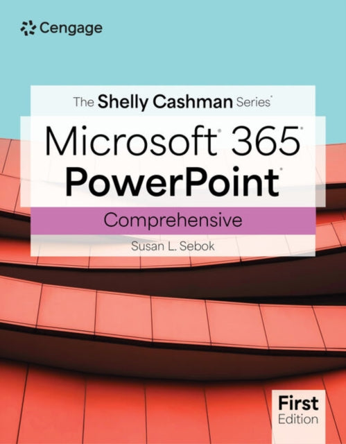 Book cover of: Shelly Cashman SeriesA® MicrosoftA® Office 365A® & PowerPointA® Comprehensive