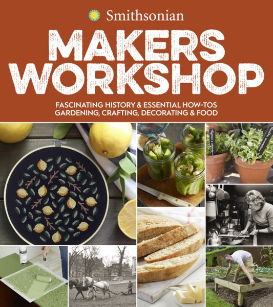 Book cover of: Smithsonian Makers Workshop. By: Smithsonian Institution