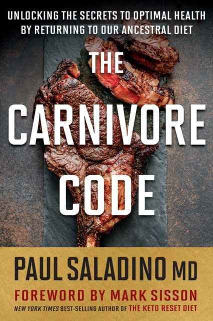 Book cover of: Carnivore Code. By: Paul Saladino