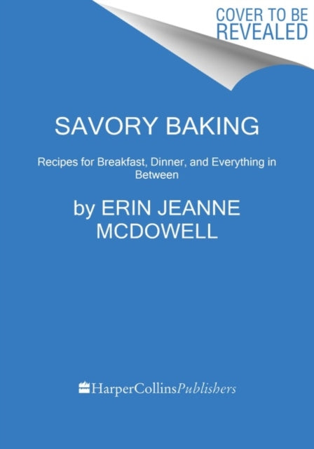 Book cover of: Savory Baking. By: Erin Jeanne McDowell